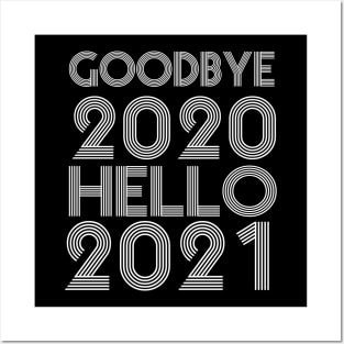 Goodbye 2020 Hello 2021 New Years hello 2021 gift Posters and Art